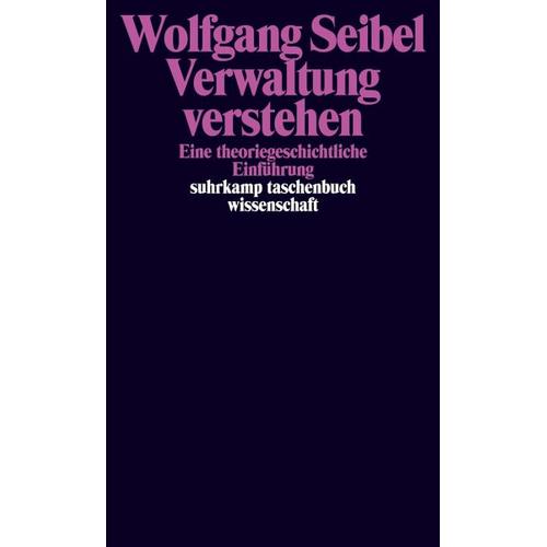 Verwaltung verstehen – Wolfgang Seibel