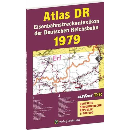 ATLAS DR 1979 - Eisenbahnstreckenlexikon der Deutschen Reichsbahn - Harald Herausgeber: Rockstuhl