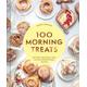 100 Morning Treats - Sarah Kieffer