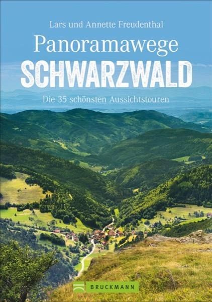 Panoramawege Schwarzwald – Annette Freudenthal, Lars Freudenthal