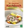 St. Martiner Kochbuch - Emilie Zeidler, Elfriede Temm