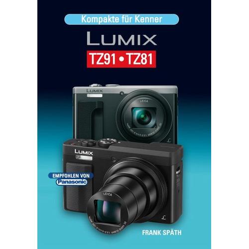 Kompakte für Kenner LUMIX TZ91.TZ81 – Frank Späth