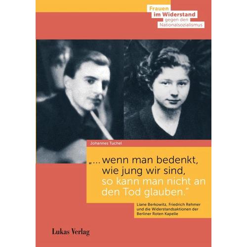 „““… wenn man bedenkt, wie jung wir sind, so kann man nicht an den Tod glauben.““ – Johannes Tuchel“