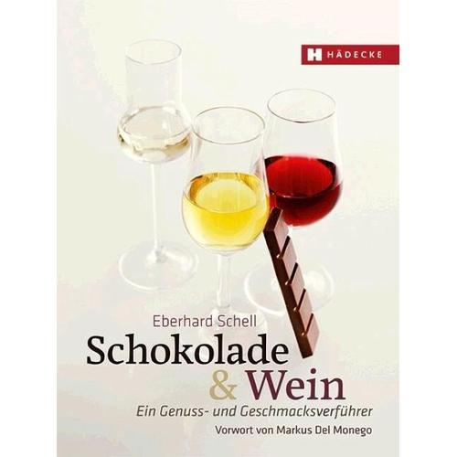 Schokolade & Wein - Eberhard Schell