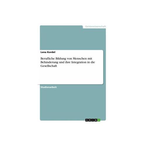 Berufliche Bildung von Menschen mit Behinderung und ihre Integration in die Gesellschaft – Lena Kordel