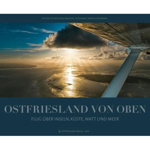 Ostfriesland von oben - Herausgegeben:Ostfriesland Verlag, Edition Ostfriesland Magazin