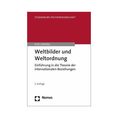 Weltbilder und Weltordnung – Gert Krell, Peter Schlotter