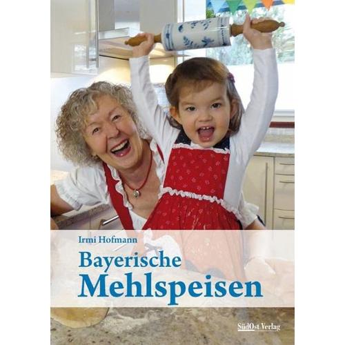 Bayerische Mehlspeisen – Irmi Hofmann