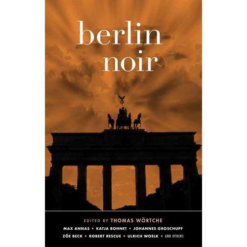 Berlin Noir – Thomas Herausgegeben:Wörtche