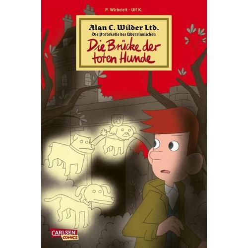 Die Brücke der toten Hunde / Alan C. Wilder Bd.1 - Patrick Wirbeleit