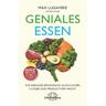 Geniales Essen - Max Lugavere