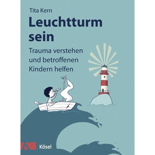 Leuchtturm sein - Tita Kern