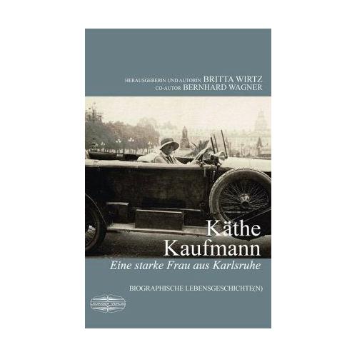 Käthe Kaufmann – Britta Wirtz, Bernhard Wagner