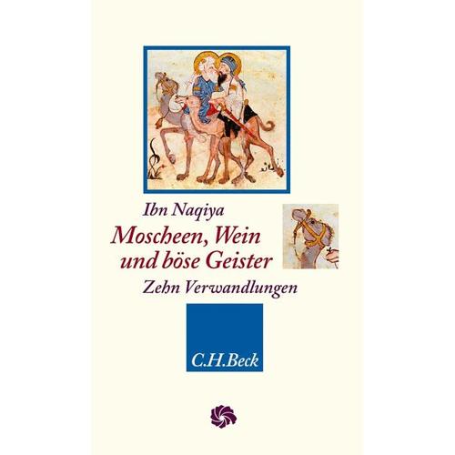 Moscheen, Wein und böse Geister – Ibn Naqiya