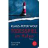 Todesspiel im Hafen / Dr. Sommerfeldt Bd.3 - Klaus-Peter Wolf