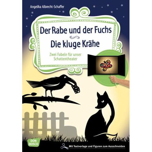 Der Rabe und der Fuchs. Die kluge Krähe. – Angelika Albrecht-Schaffer