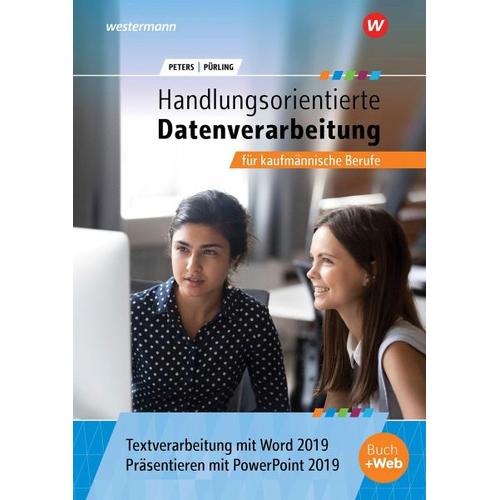 Handlungsorientierte Textverarbeitung und Präsentation mit Word und PowerPoint 2019 für kaufmännische Berufe. Schülerband