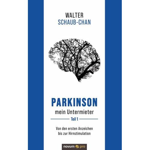 Parkinson mein Untermieter – Walter Schaub-Chan