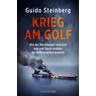 Krieg am Golf - Guido Steinberg