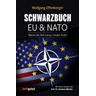 Schwarzbuch EU & NATO - Wolfgang Effenberger