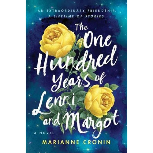 The One Hundred Years of Lenni and Margot – Marianne Cronin