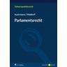 Parlamentsrecht - Philipp Austermann, Christian Waldhoff
