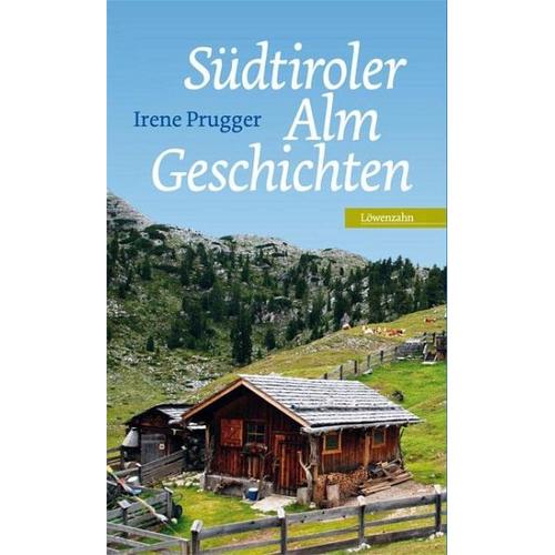 Südtiroler Almgeschichten - Irene Prugger