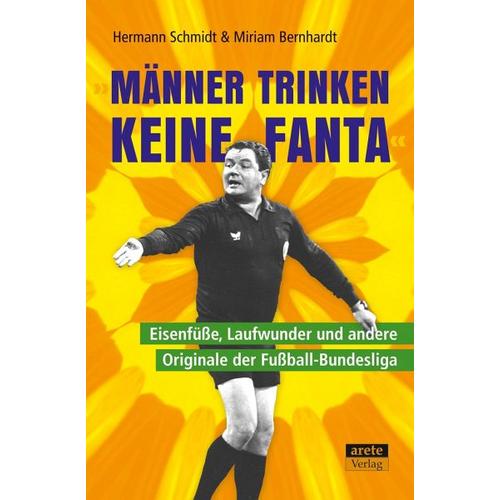 „““Männer trinken keine Fanta““ – Hermann Schmidt, Miriam Bernhardt“