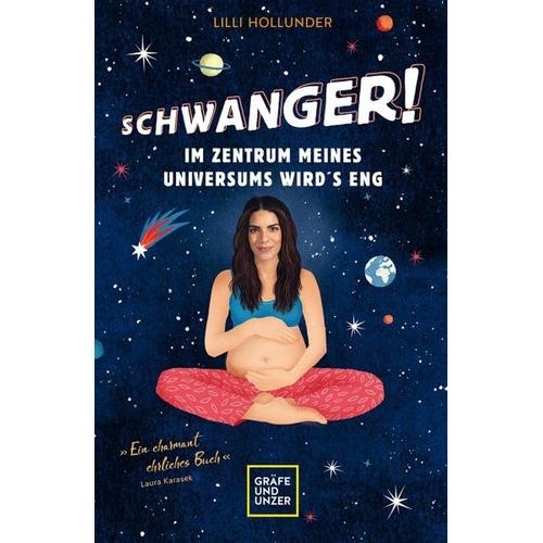 Schwanger! Im Zentrum meines Universums wird´s eng – Lilli Hollunder