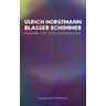Blasser Schimmer - Ulrich Horstmann