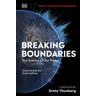 Breaking Boundaries - Johan Rockström, Owen Gaffney