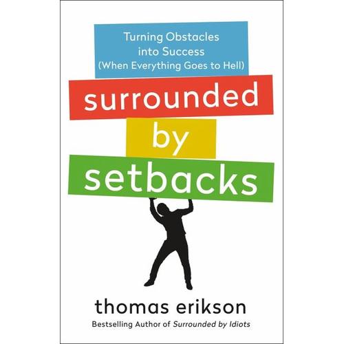 Surrounded by Setbacks – Thomas Erikson