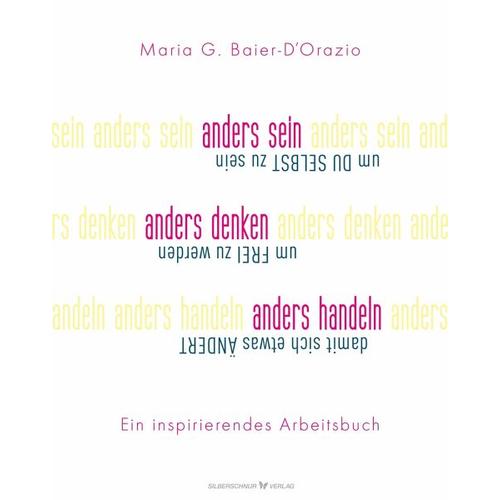 Anders sein, anders denken, anders handeln – Maria G. Baier-D’Orazio