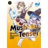 Mushoku Tensei - In dieser Welt mach ich alles anders / Mushoku Tensei - In dieser Welt mach ich alles anders Bd.1