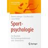 Sportpsychologie - Babett Lobinger, Lisa Musculus, Laura Bröker