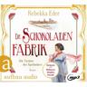 Die Schokoladenfabrik - Die Tochter des Apothekers / Die Stollwerck-Saga Bd.1 (2 Audio-CDs) - Rebekka Eder