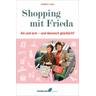 Shopping mit Frieda - Margit Laue