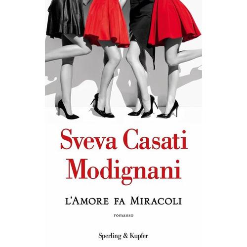L’amore fa miracoli – Sveva Casati Modignani
