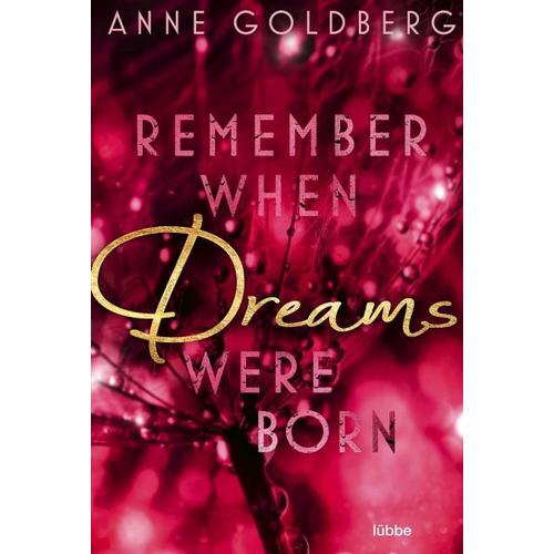 Remember when Dreams were born / Remember Bd.1 - Anne Goldberg