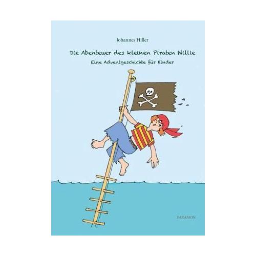 Die Abenteuer des kleinen Piraten Willie – Johannes Hiller