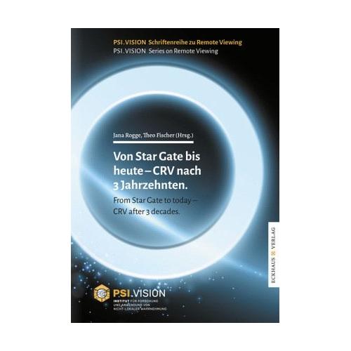 Von Star Gate bis heute – CRV nach 3 Jahrzehnten / From Star Gate to today – CRV after 3 decades. – Jana Herausgegeben:Rogge, Theo Fischer