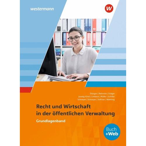 Ausbildung in der öffentlichen Verwaltung. Ausbildung in der öffentlichen Verwaltung. Recht und Wirtschaft. Grundlagenband