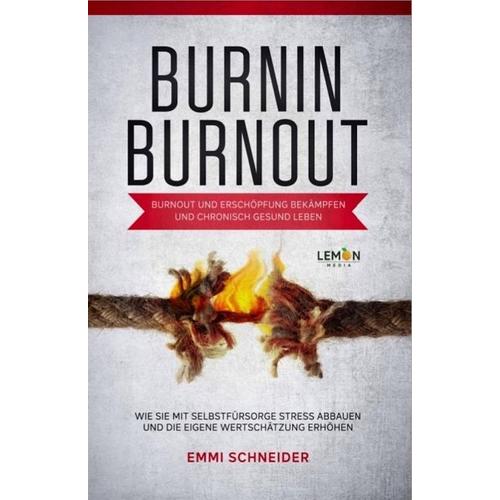 BurnIn BurnOut – Emmi Schneider
