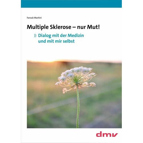 Multiple Sklerose – nur Mut! – Martini Farouk