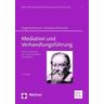 Mediation und Verhandlungsführung - Siegfried Rosner, Andreas Winheller