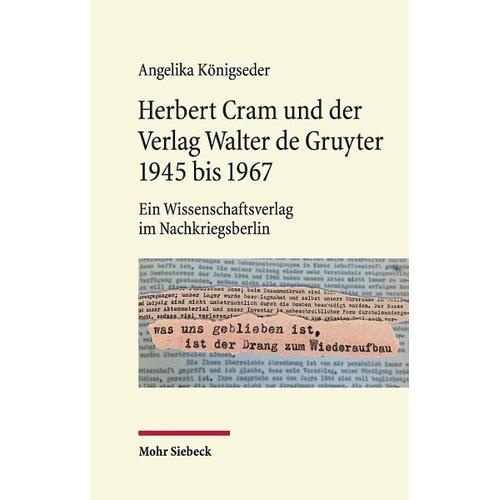 Herbert Cram und der Verlag Walter de Gruyter 1945 bis 1967 – Angelika Königseder