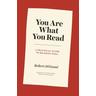 You Are What You Read - Robert DiYanni