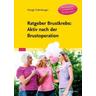 Ratgeber Brustkrebs: Aktiv nach der Brustoperation - Margit Eidenberger, Beate Krenek