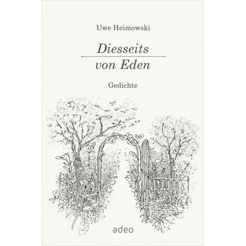 Diesseits von Eden – Uwe Heimowski