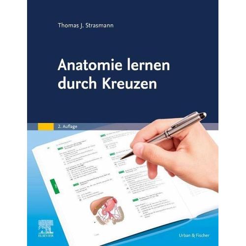 Anatomie lernen durch Kreuzen - Thomas J. Strasmann